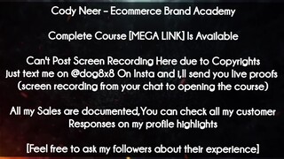 Cody Neer  course - Ecommerce Brand Academ download