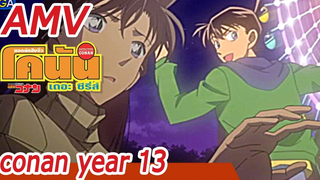 AMV Detective Conan Series Year 13 โคนัน เดอะซีรี่ส์ ปี 13