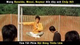 [Review Phim] Khi Kungfu Thiếu Lâm Tự Dùng Để Chơi Bóng Đá | Châu Tinh Trì