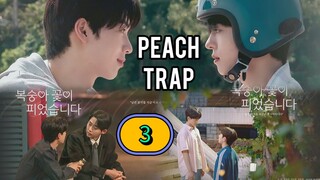 [THURSDAY] 𝐏 𝐄 𝐀 𝐂 𝐇 . 𝐓 𝐑 𝐀 𝐏 | EPISODE 3