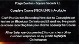 Paige Brunton course - Square Secrets 7.1 download