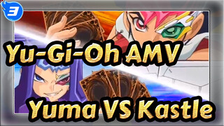 Yu-Gi-Oh AMV
Yuma VS Kastle_3