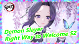 [Demon Slayer MAD / Synced-beat] The Right Way to Welcome S2