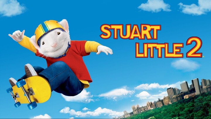 Stuart Little 2 สจ๊วต ลิตเติ้ล 2
