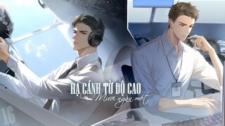 [Vietsub] Tập 16 - Hạ Cánh Từ Độ Cao Mười Ngàn Mét | KTT Đam Mỹ Hàng Không - Đỡ Được Anh Rồi