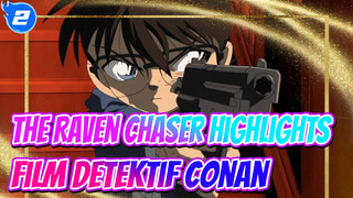 Adegan Penting The Raven Chaser | Film Detektif Conan_2