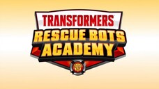 Transformers: Rescue Bots Academy Episode 01