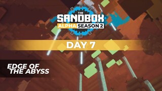 The Sandbox Alpha Season 2 - Day 7