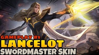LANCELOT - SWORDMASTER SKIN | GAMEPLAY #1 - MLBB