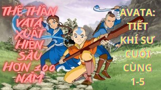 AVATAR: TIẾT KHÍ SƯ CUỐI CÙNG (1-5)|| Avatar xuất hiện sau hơn 100 năm ||-Chàng Trai Yêu Anime