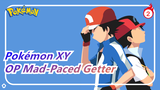 [Pokémon XY] OP Mad-Paced Getter (Rica Matsumoto)_2