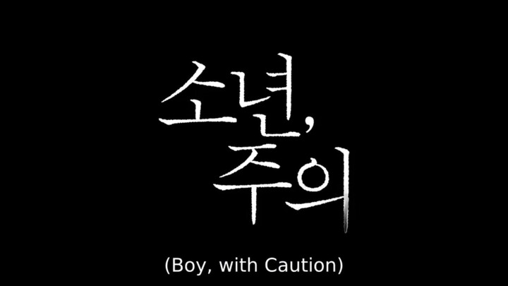 Ep 01 : Boy With Caution 🇰🇷