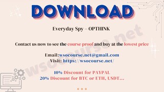 [WSOCOURSE.NET] Everyday Spy – OPTHINK