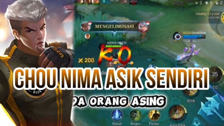 CHOU NIMA ASIK SENDIRI