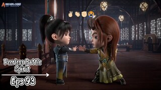 Peerless Battle Spirit Eps 93