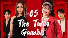 The Twin Gambit  - Episode 5 [Eng Sub]