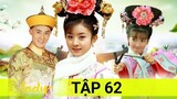 Tân Hoàn Châu Cách Cách Phần Cuối - Tập 62 | Triệu Lệ Dĩnh - Thuyết Minh Phim tiểu minh |TOP Hoa Hàn