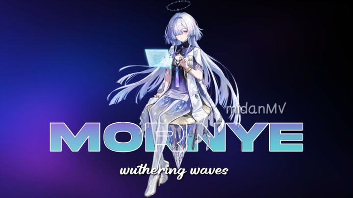 amv mornye - wuthering waves edit