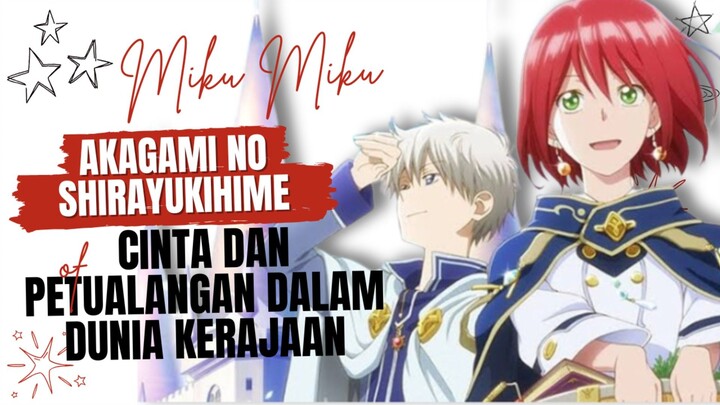 Dari Gadis Biasa Menjadi Pahlawan - Akagami No Shirayukihime
