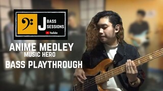 Anime Medley - Music Hero (Bass Playthrough)