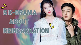 5 K-DRAMA ABOUT REINCARNATION