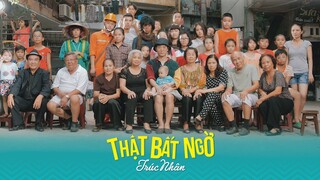 THẬT BẤT NGỜ (MV) - TRÚC NHÂN