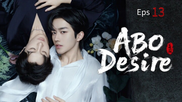 ABO Desire Eps - 13 [Sub Indo]