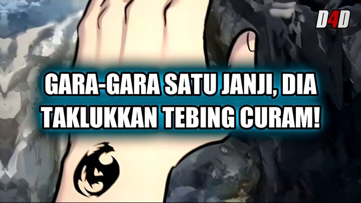 🔥 GARA-GARA SATU JANJI, DIA TAKLUKKAN TEBING CURAM!
