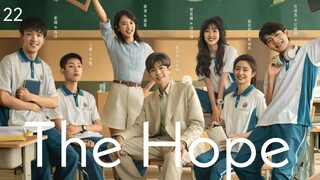 🇨🇳 | EP 22 The Hope (2023) English Sub