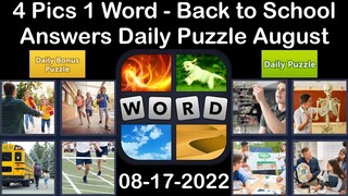 4 Pics 1 Word - Back to School - 17 August 2022 - Answer Daily Puzzle + Bonus Puzzle