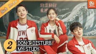 Don't Disturb My Study | EP2 | Nan Xiangwan menjadi sasaran teman sekelas | MangoTV Indonesia
