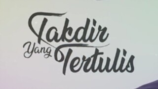 Takdir yang tertulis episode 04