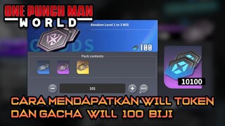 GACHA WILL 100X DAN CARA MENDAPATKAN WILL TOKEN | ONE PUNCH MAN WORLD