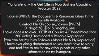 Maria Wendt – The Get Clients Now Business Coaching Program 2022 Course Download