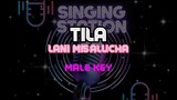 TILA - LANI MISALUCHA | Karaoke Version (Male Key)