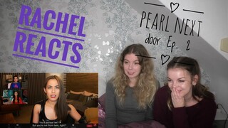 Rachel Reacts: Pearl next door Ep. 2