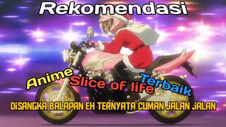 rekomendasi anime Slice of life terbaik yang suka motoran wajib nonton ini anime seru parah gila!!!