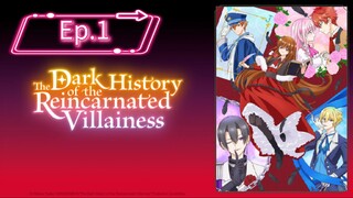 The Dark History of the Reincarnated Villainess (Episode 1) Eng sub