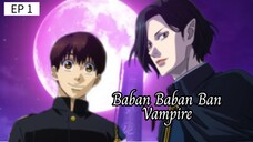 🇯🇵 Babaπ Vámp!ré : EP 1 - SUB INDO Cr.EunhyunMoon_86