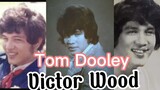 TOM DOOLEY | VICTOR WOOD