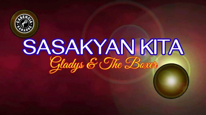 Sasakyan Kita (Karaoke) - Gladys & The Boxer