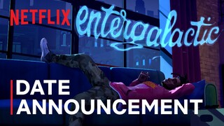 ENTERGALACTIC | Date Announcement | Netflix