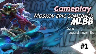 Gameplay Moskov Epic Comeback Ia Real MLBB