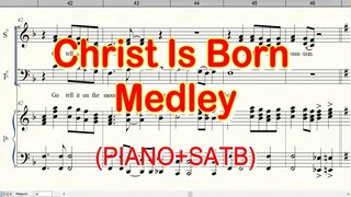 Christ Is Born Medley | Piano + SATB
