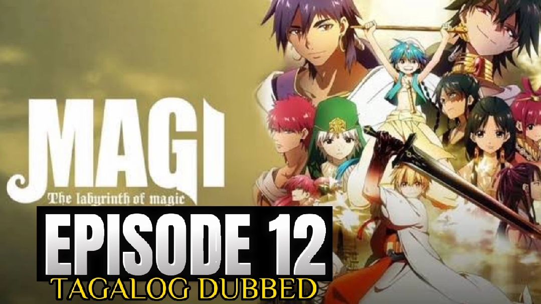 MAGI II - THE KINGDOM OF MAGIC S2 EPISODE 12 - BiliBili