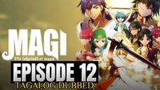 MAGI THE LABYRINTH OF MAGIC EPISODE 12 (TAGALOG DUB)