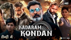 Kadaram Kondan 2019 Full HD 1080p Hindi Dubbed