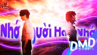 Yêu chết đi sống lại nào là... Nhớ 1 người ko phai [AMV Mix] Nhớ Người Hay Nhớ