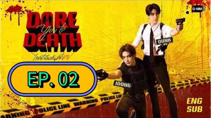 [THURSDAY] 𝐃 𝐀 𝐑 𝐄 . 𝐘 𝐎 𝐔 . 𝐓 𝐎 .  𝐃 𝐄 𝐀 𝐓 𝐇 | EPISODE 2