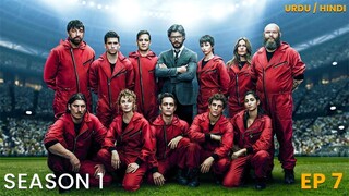 Money Heist Full HD in Hindi Urdu Dubbed Season 1 Episode 7